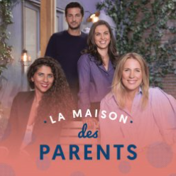 la maison des parents sur france 5